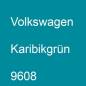 Preview: Volkswagen, Karibikgrün, 9608.