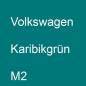 Preview: Volkswagen, Karibikgrün, M2.