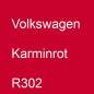 Preview: Volkswagen, Karminrot, R302.