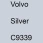 Preview: Volvo, Silver, C9339.