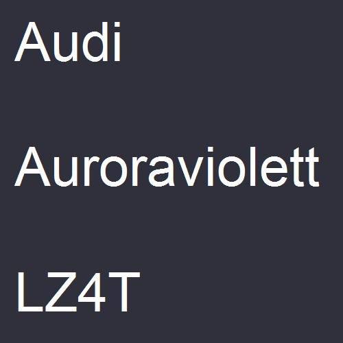 Audi, Auroraviolett, LZ4T.