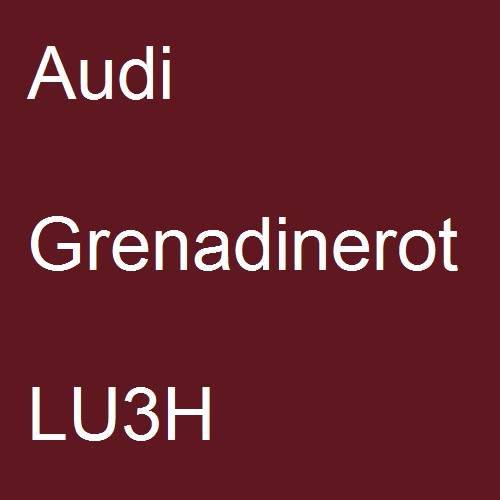 Audi, Grenadinerot, LU3H.