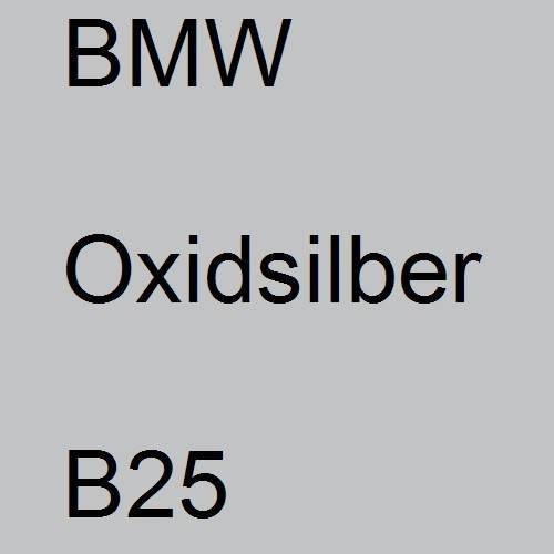 BMW, Oxidsilber, B25.