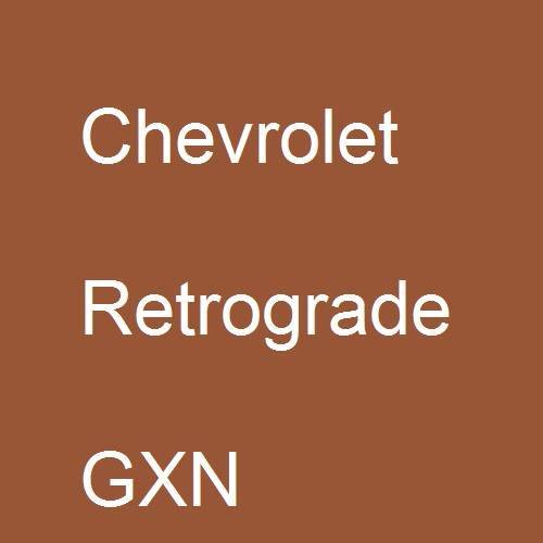 Chevrolet, Retrograde, GXN.