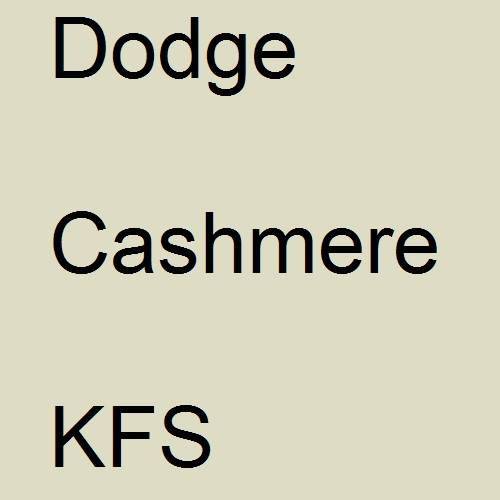 Dodge, Cashmere, KFS.