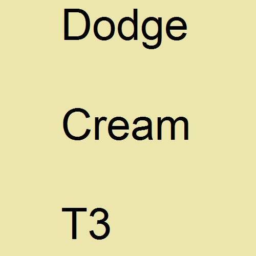 Dodge, Cream, T3.