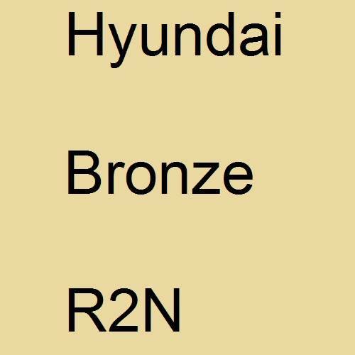 Hyundai, Bronze, R2N.