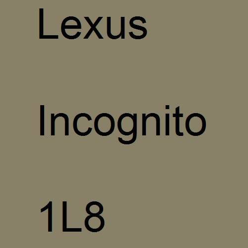 Lexus, Incognito, 1L8.