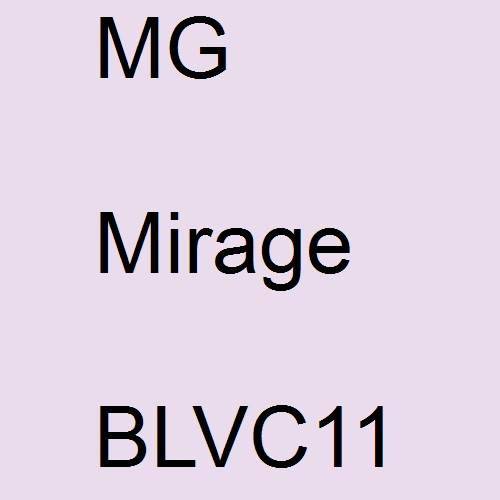 MG, Mirage, BLVC11.