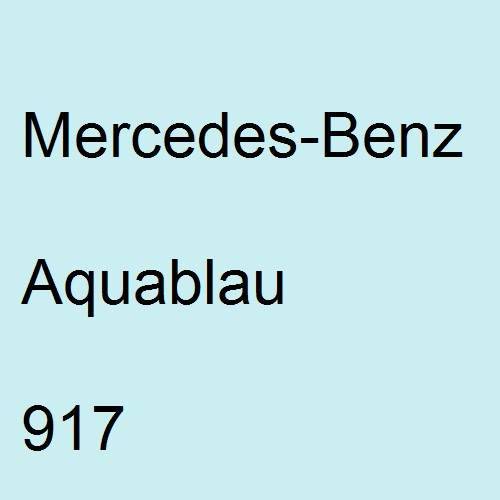 Mercedes-Benz, Aquablau, 917.