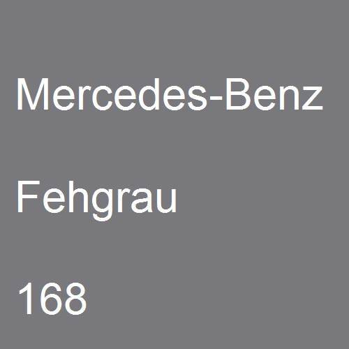 Mercedes-Benz, Fehgrau, 168.