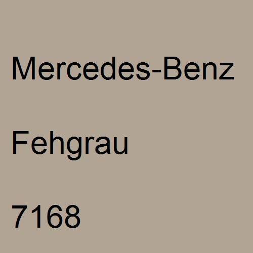 Mercedes-Benz, Fehgrau, 7168.