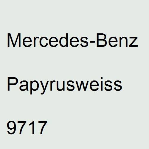 Mercedes-Benz, Papyrusweiss, 9717.