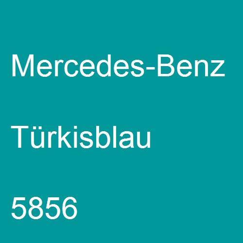 Mercedes-Benz, Türkisblau, 5856.