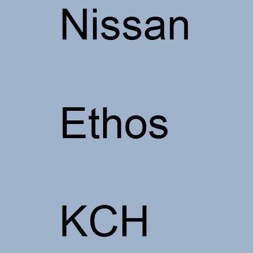 Nissan, Ethos, KCH.