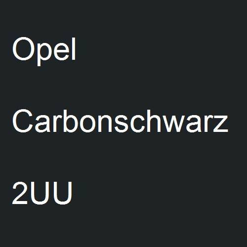 Opel, Carbonschwarz, 2UU.