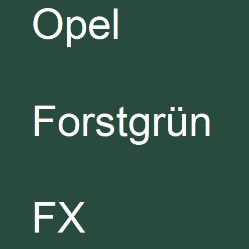 Opel, Forstgrün, FX.