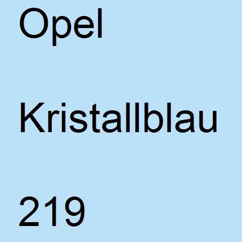 Opel, Kristallblau, 219.