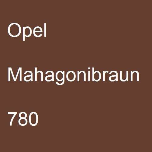 Opel, Mahagonibraun, 780.