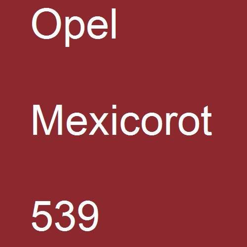Opel, Mexicorot, 539.