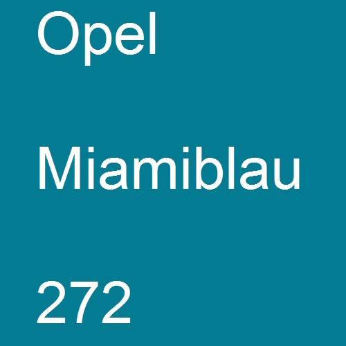 Opel, Miamiblau, 272.