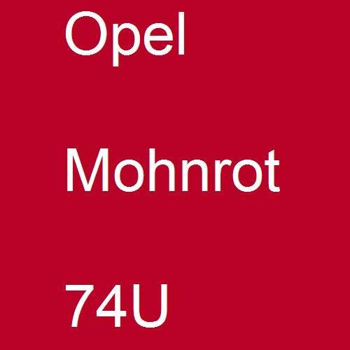 Opel, Mohnrot, 74U.