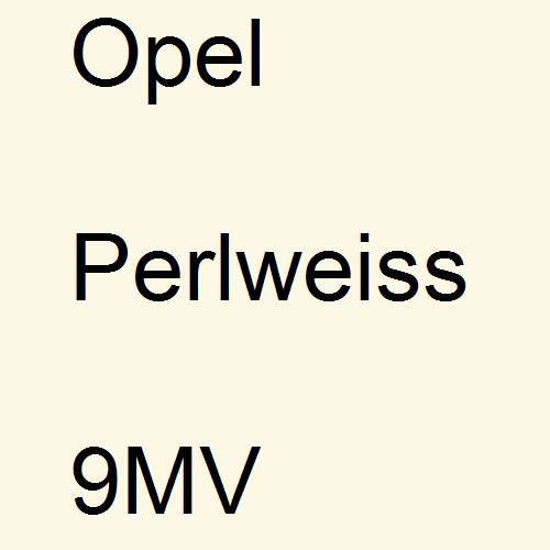 Opel, Perlweiss, 9MV.