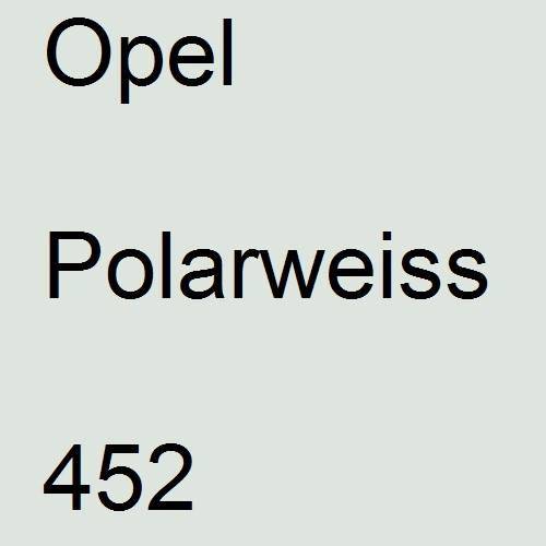 Opel, Polarweiss, 452.