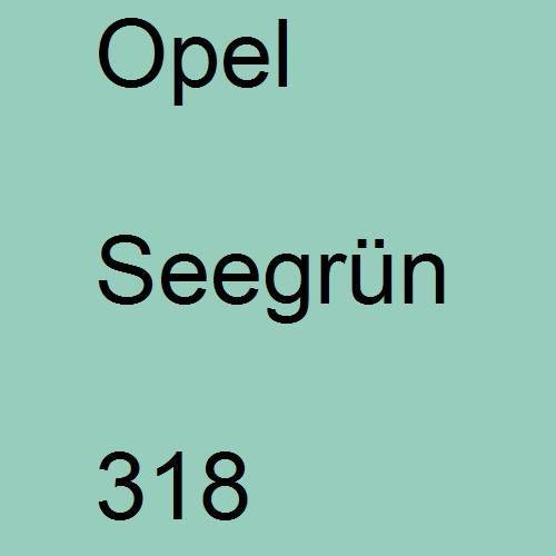 Opel, Seegrün, 318.