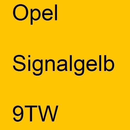 Opel, Signalgelb, 9TW.