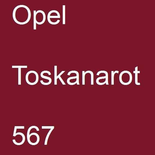 Opel, Toskanarot, 567.