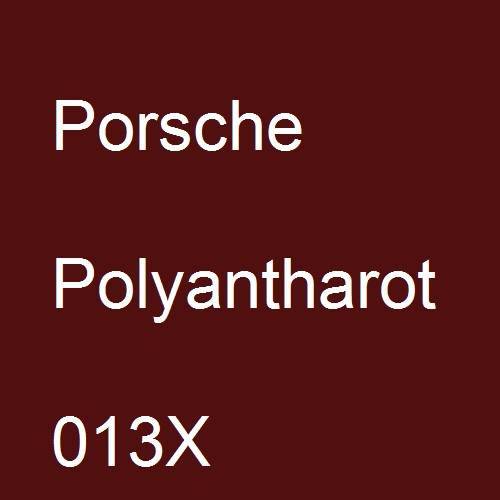 Porsche, Polyantharot, 013X.