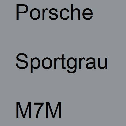 Porsche, Sportgrau, M7M.