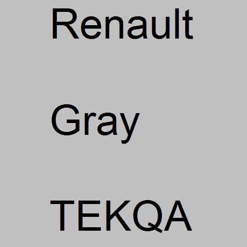 Renault, Gray, TEKQA.