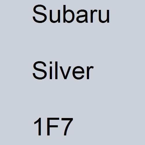 Subaru, Silver, 1F7.