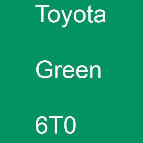 Toyota, Green, 6T0.