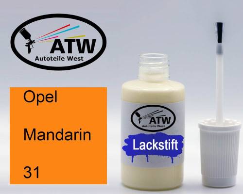 Opel, Mandarin, 031: 20ml Lackstift, von ATW Autoteile West.