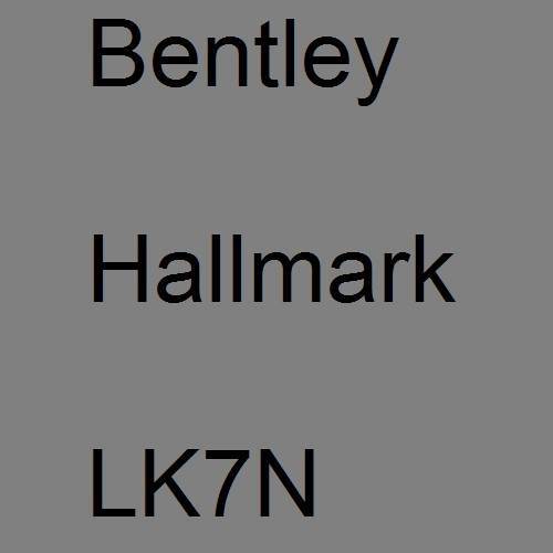 Bentley, Hallmark, LK7N.