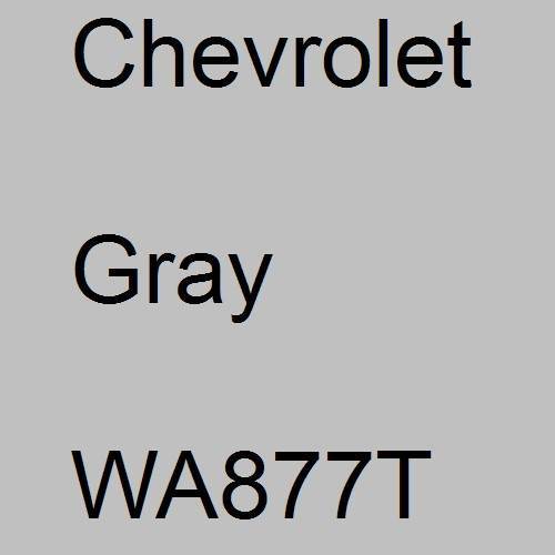 Chevrolet, Gray, WA877T.