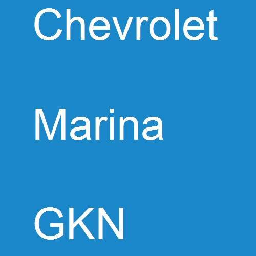 Chevrolet, Marina, GKN.