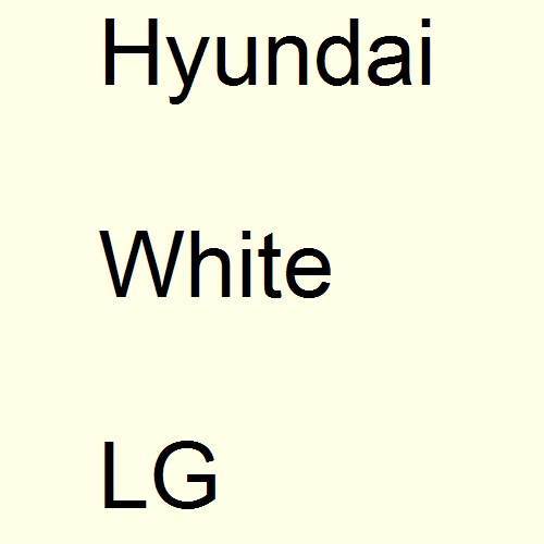 Hyundai, White, LG.