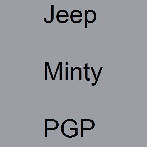 Jeep, Minty, PGP.