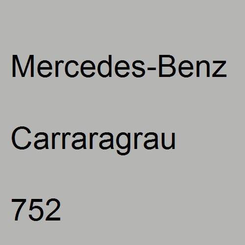 Mercedes-Benz, Carraragrau, 752.