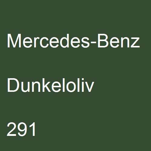 Mercedes-Benz, Dunkeloliv, 291.