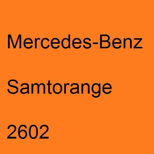 Mercedes-Benz, Samtorange, 2602.