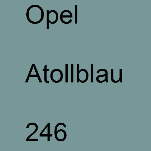 Opel, Atollblau, 246.