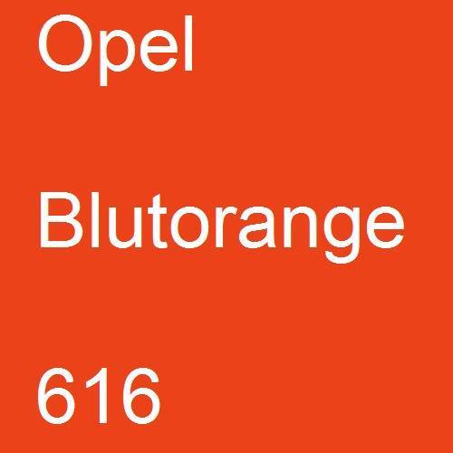 Opel, Blutorange, 616.