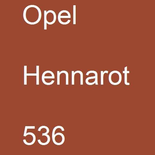 Opel, Hennarot, 536.