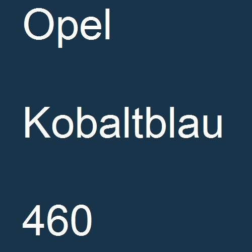 Opel, Kobaltblau, 460.