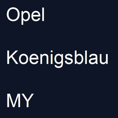 Opel, Koenigsblau, MY.